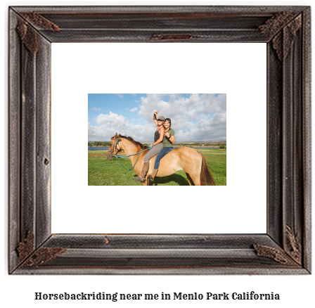 horseback riding near me in Menlo Park, California